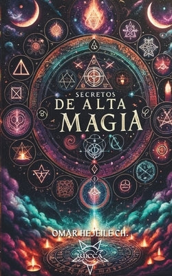 Secretos de Alta Magia by Hejeile, Omar