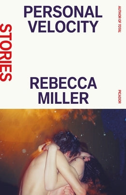 Personal Velocity by Miller, Rebecca