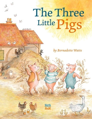 The Three Little Pigs by Watts, Bernadette