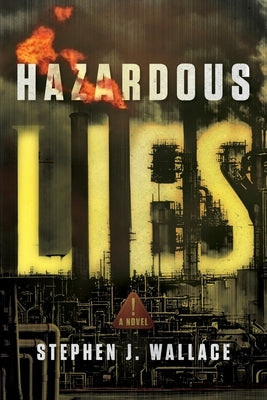 Hazardous Lies by Wallace, Stephen J.