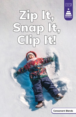 Zip It, Snap It, Clip It! by Richmond, Marley