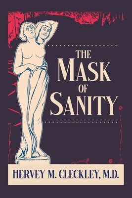The Mask of Sanity by Cleckley, Hervey M.