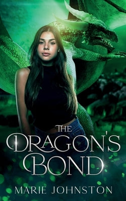 The Dragon's Bond by Johnston, Marie
