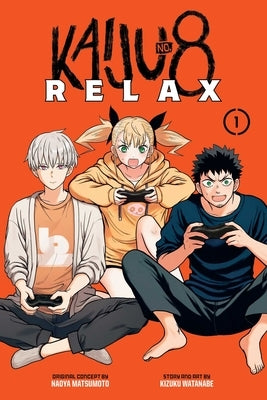 Kaiju No. 8: Relax, Vol. 1 by Watanabe, Kizuku