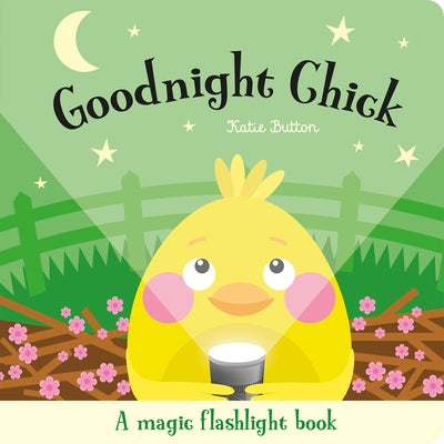 Goodnight Chick: An Interactive Bedtime Story for Children Aged 3+ by Button, Katie