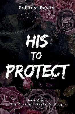 His to Protect by Davis, Ashley