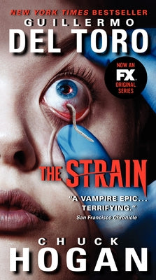 The Strain TV Tie-In Edition: Book One of the Strain Trilogy by del Toro, Guillermo