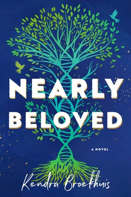 Nearly Beloved by Broekhuis, Kendra