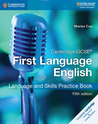 Cambridge Igcse(r) First Language English Language and Skills Practice Book by Cox, Marian