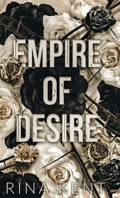 Empire of Desire: Special Edition Print by Kent, Rina
