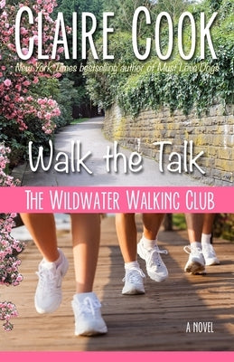 The Wildwater Walking Club: Walk the Talk: Book 4 of The Wildwater Walking Club series by Cook, Claire