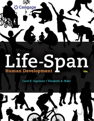 Life-Span Human Development by Sigelman, Carol K.