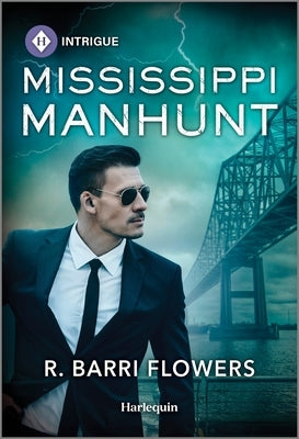 Mississippi Manhunt by Flowers, R. Barri