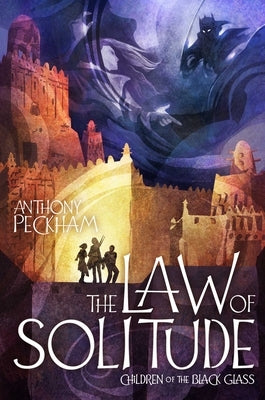 The Law of Solitude by Peckham, Anthony