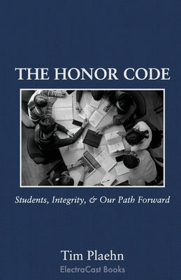 The Honor Code by Plaehn, Tim