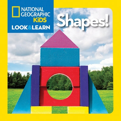 National Geographic Kids Look & Learn: Shapes! by National Geographic Kids