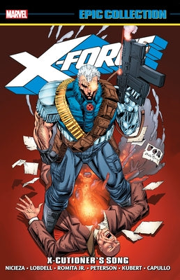 X-Force Epic Collection: X-Cutioner's Song by Nicieza, Fabian