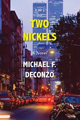 Two Nickels by Deconzo, Michael F.