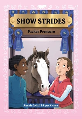 Show Strides Vol. 5: Packer Pressure Volume 5 by Dyball, Rennie