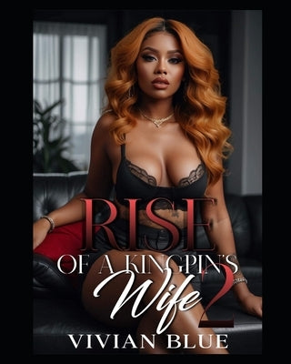 Rise of a Kingpin's Wife 2 by Blue, Vivian