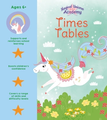 Magical Unicorn Academy: Times Tables by Loman, Sam