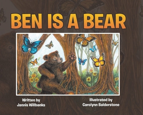 Ben is a Bear by Willbanks, Jannis