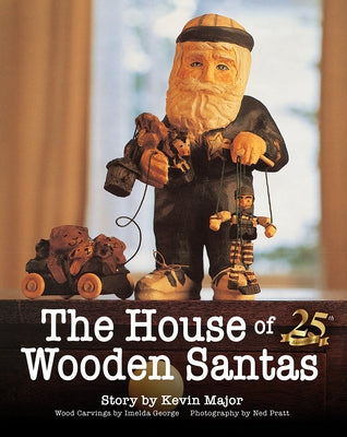 The House of Wooden Santas by Major, Kevin