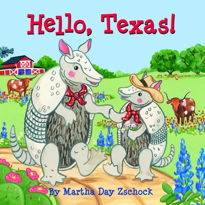 Hello, Texas! by Zschock, Martha Day