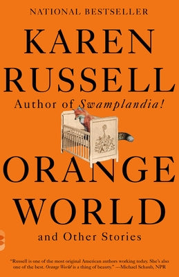 Orange World and Other Stories by Russell, Karen