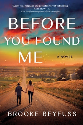 Before You Found Me by Beyfuss, Brooke
