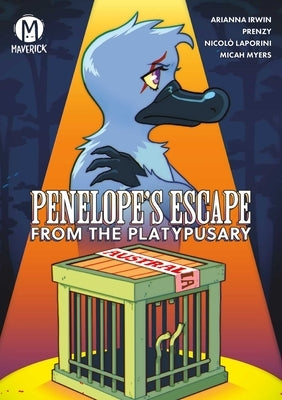 Penelope's Escape from the Platypusary by Irwin, Arianna