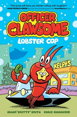 Officer Clawsome: Lobster Cop: A Graphic Novel by Smith, Brian Smitty
