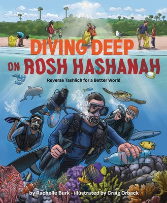 Diving Deep on Rosh Hashanah: Reverse Tashlich for a Better World by Burk, Rachelle