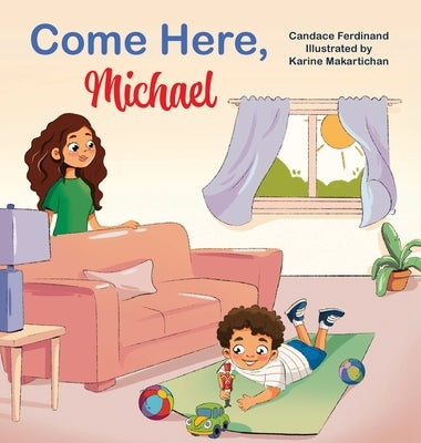 Come Here, Michael by Ferdinand, Candace