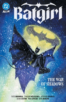 Batgirl Vol. 3: The War of Shadows by Brombal, Tate