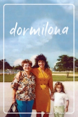 dormilona by Oliver, Connie Mae