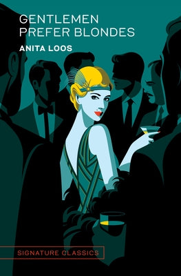 Gentlemen Prefer Blondes by Loos, Anita