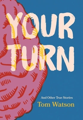 Your Turn by Watson, Tom