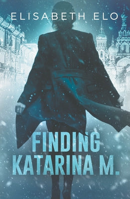 Finding Katarina M by Elo, Elisabeth