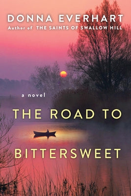 The Road to Bittersweet by Everhart, Donna