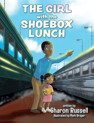 The Girl with the Shoebox Lunch by Russell, Sharon