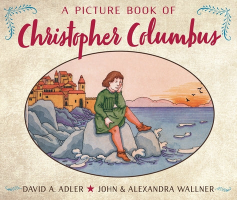 A Picture Book of Christopher Columbus by Adler, David A.