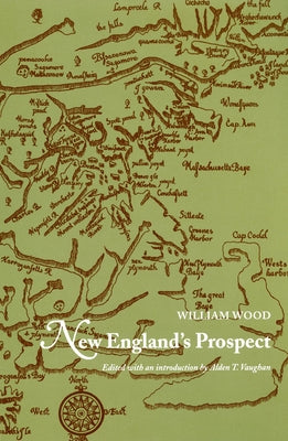 New England's Prospect by Wood, William