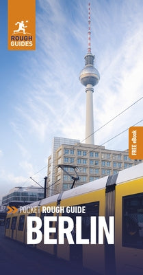 Pocket Rough Guide Berlin: Travel Guide with eBook by Guides, Rough