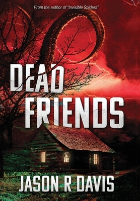 Dead Friends by Davis, Jason R.