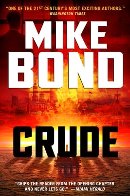 Crude: Ukraine, Oil, and Nuclear War by Bond, Mike