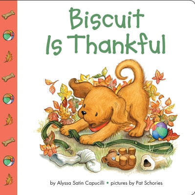 Biscuit Is Thankful by Capucilli, Alyssa Satin