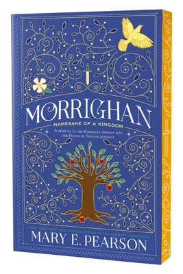 Morrighan: Namesake of a Kingdom; A Prequel to the Remnant Trilogy and the Dance of Thieves Duology by Pearson, Mary E.