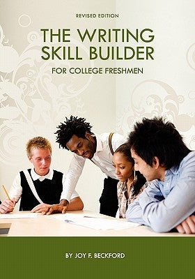 The Writing Skill Builder for College Freshmen by Beckford, Joy F.