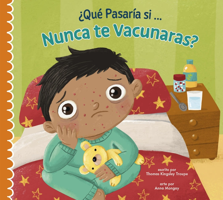 ?Qu? Pasar?a Si Nunca Te Vacunas? by Troupe, Thomas Kingsley